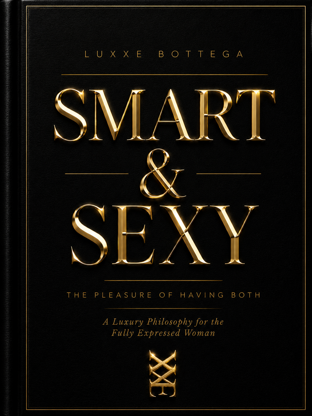 LUXXE BOTTEGA - SMART & SEXY (E-BOOK)